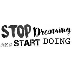 Декоративен стикер 'Stop Dreaming' - 24x68 см
